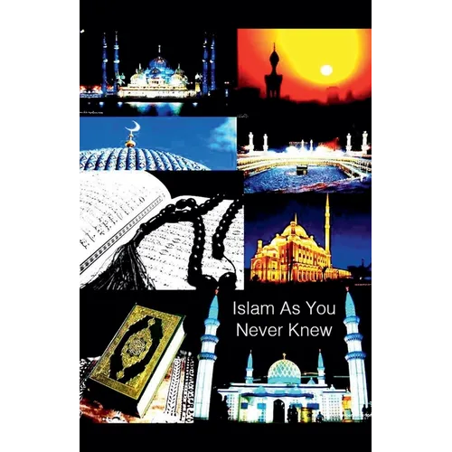 Islam As You Never Knew - Paperback