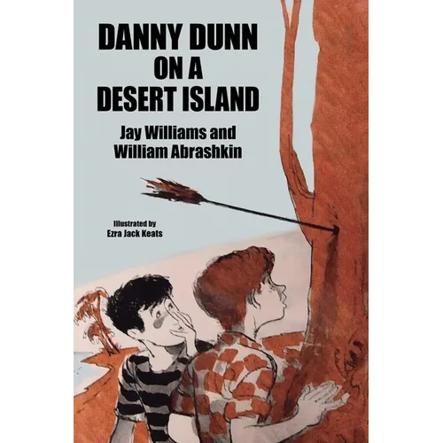 Danny Dunn on a Desert Island: Danny Dunn #2 - Paperback