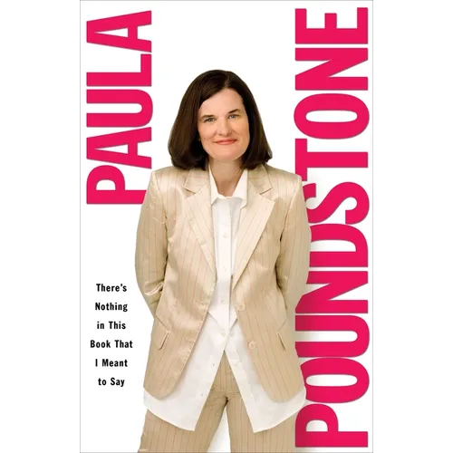 There's Nothing in This Book That I Meant to Say - Paperback