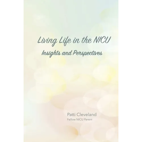 Living Life in the NICU - Paperback
