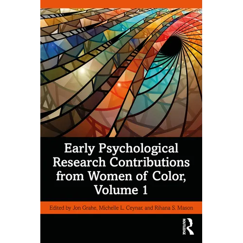 Early Psychological Research Contributions from Women of Color, Volume 1 - Paperback