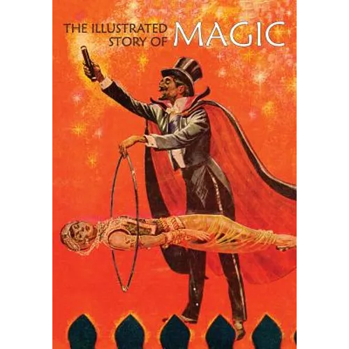 The Illustrated Story of Magic - Paperback