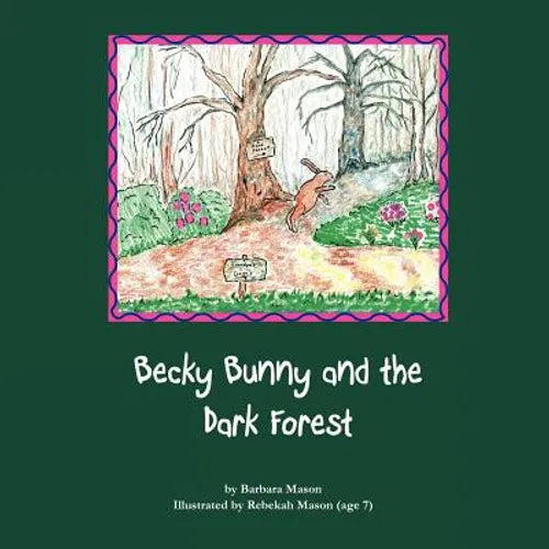 Becky Bunny and the Dark Forest - Paperback