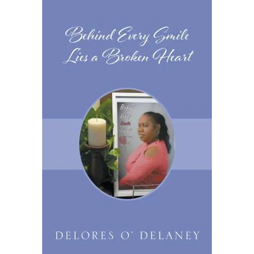Behind Every Smile Lies a Broken Heart - Paperback