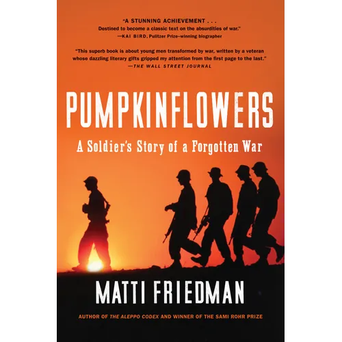Pumpkinflowers: A Soldier's Story of a Forgotten War - Paperback