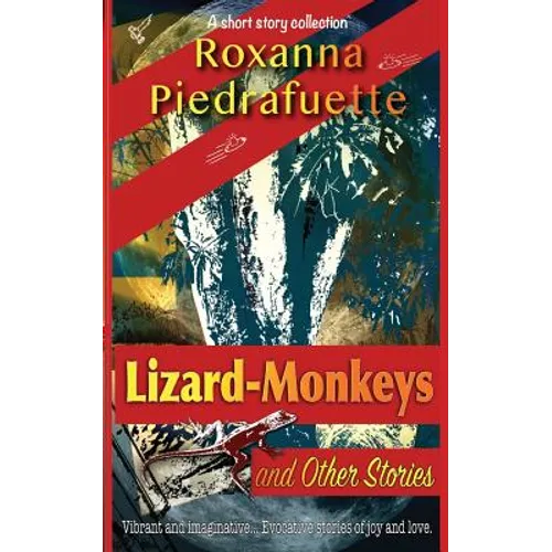 Lizard-Monkeys and Other Stories - Paperback