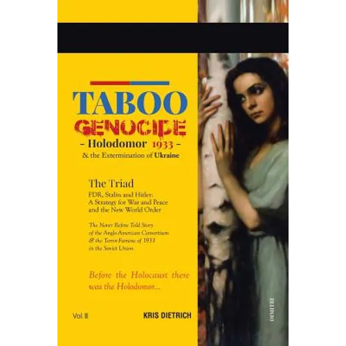 Taboo Genocide: Holodomor 1933 & the Extermination of Ukraine - Paperback