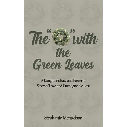 The "O" with the Green Leaves - Paperback