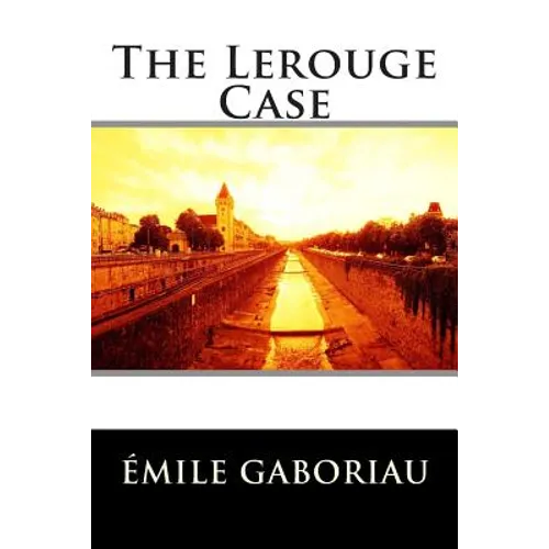 The Lerouge Case - Paperback