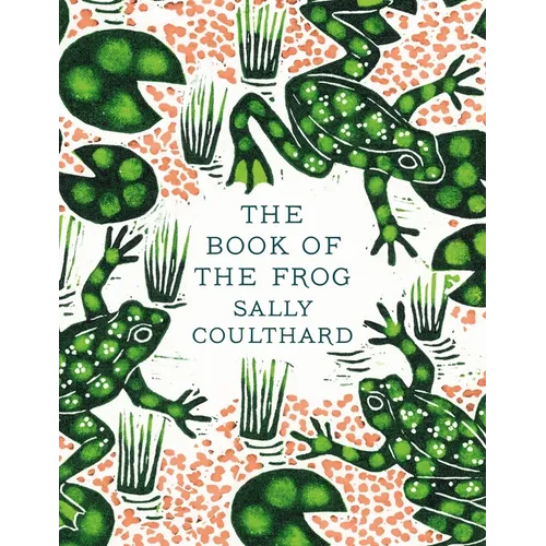 The Book of the Frog - Hardcover