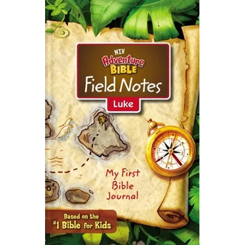 Niv, Adventure Bible Field Notes, Luke, Paperback, Comfort Print: My First Bible Journal - Paperback