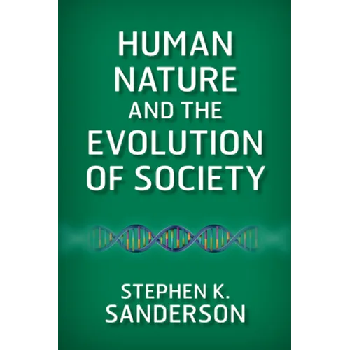 Human Nature and the Evolution of Society - Paperback