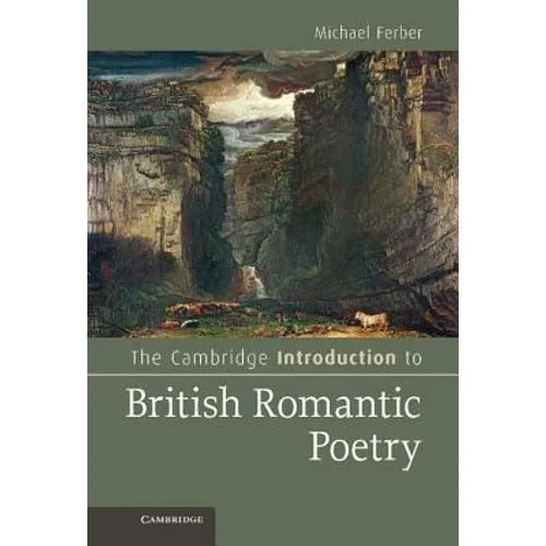 The Cambridge Introduction to British Romantic Poetry - Hardcover