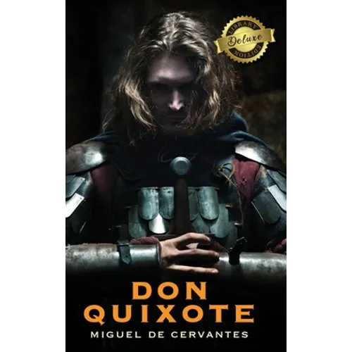 Don Quixote (Deluxe Library Edition) - Hardcover