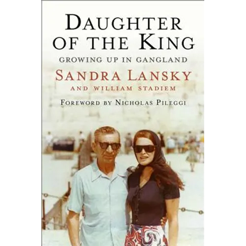 Daughter of the King: Growing Up in Gangland - Hardcover