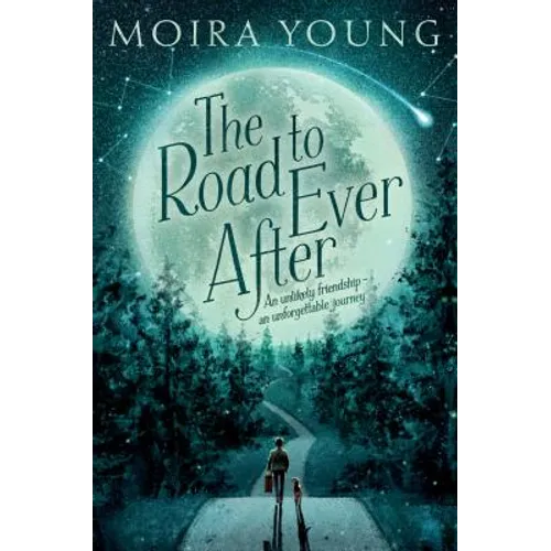The Road to Ever After - Hardcover