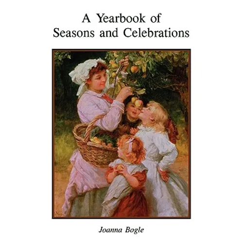A Yearbook of Seasons and Celebrations - Paperback