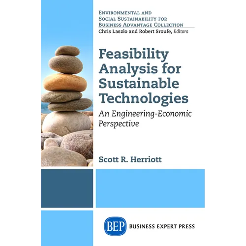 Feasibility Analysis for Sustainable Technologies: An Engineering-Economic Perspective - Paperback