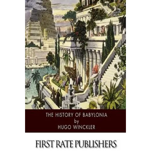 The History of Babylonia - Paperback