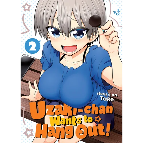 Uzaki-Chan Wants to Hang Out! Vol. 2 - Paperback