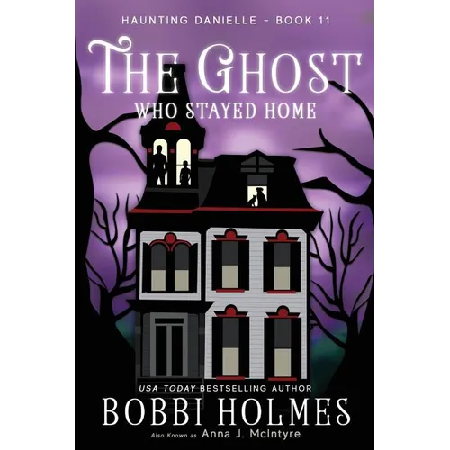 The Ghost Who Stayed Home - Paperback