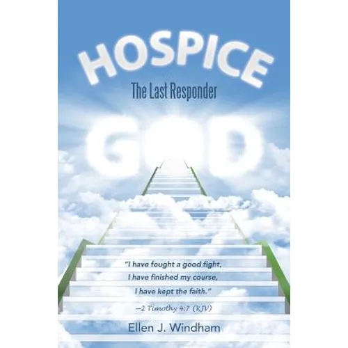 Hospice: The Last Responder - Paperback