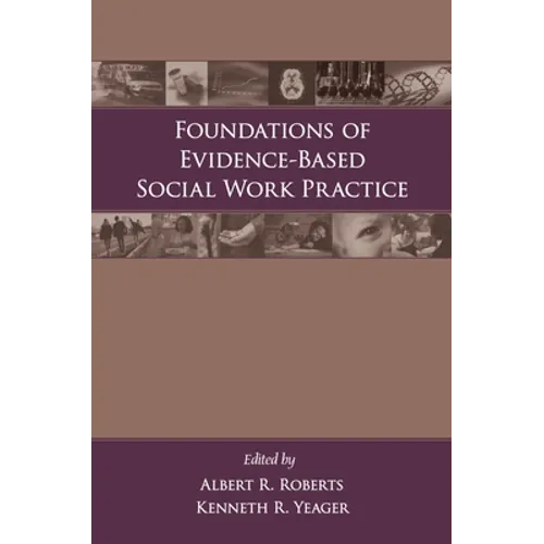 Foundations of Evidence-Based Social Work Practice - Paperback