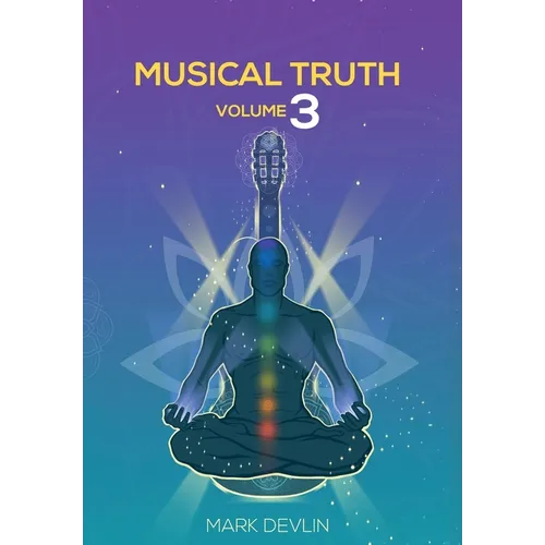 Musical Truth Volume 3 - Hardcover