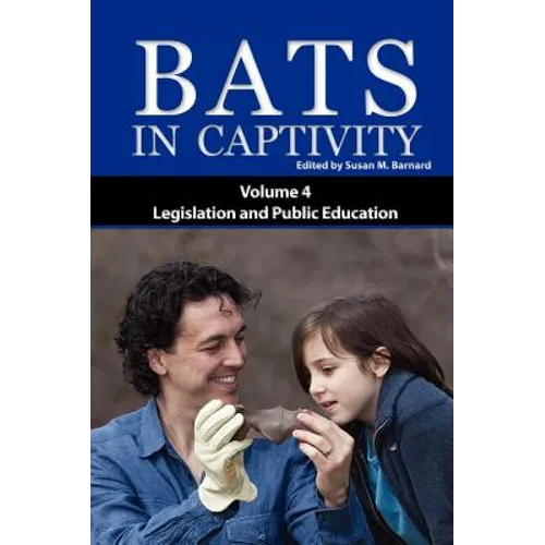 Bats in Captivity IV - Hardcover