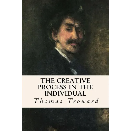 The Creative Process in the Individual - Paperback