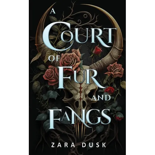 A Court of Fur and Fangs: A steamy enemies-to-lovers fae fantasy romance - Paperback