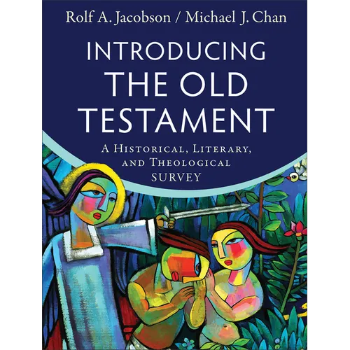 Introducing the Old Testament: A Historical, Literary, and Theological Survey - Hardcover