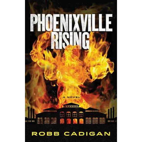 Phoenixville Rising - Paperback