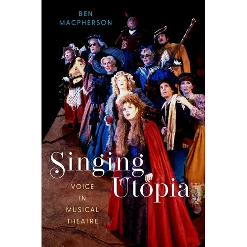 Singing Utopia: Voice in Musical Theatre - Paperback