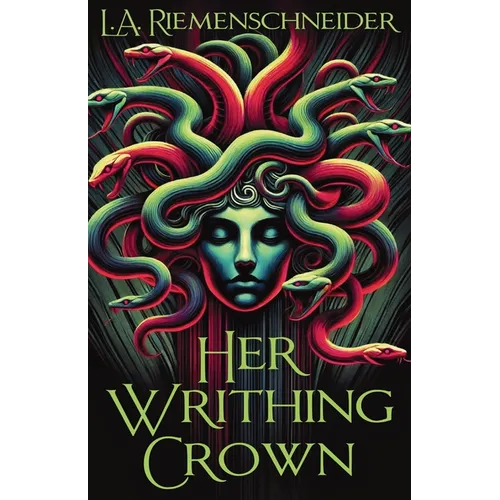 Her Writhing Crown - Paperback