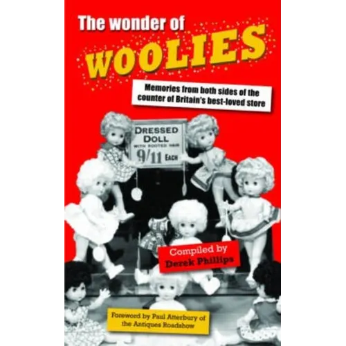 The Wonder of Woolies: Memories from both sides of the counter of Britain's best-loved store - Paperback