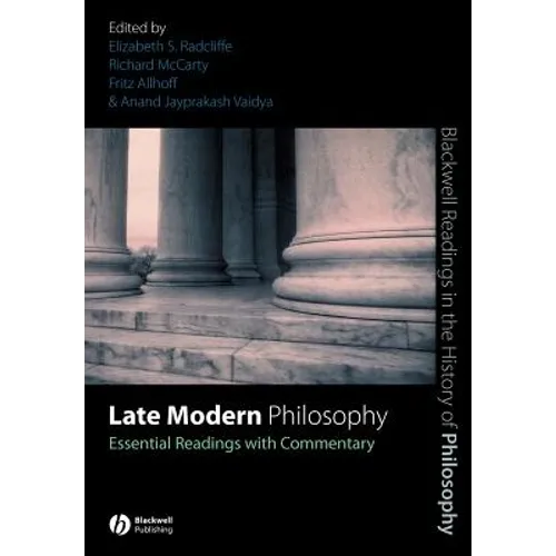 Late Modern Philosophy: Essential Readings with Commentary - Paperback