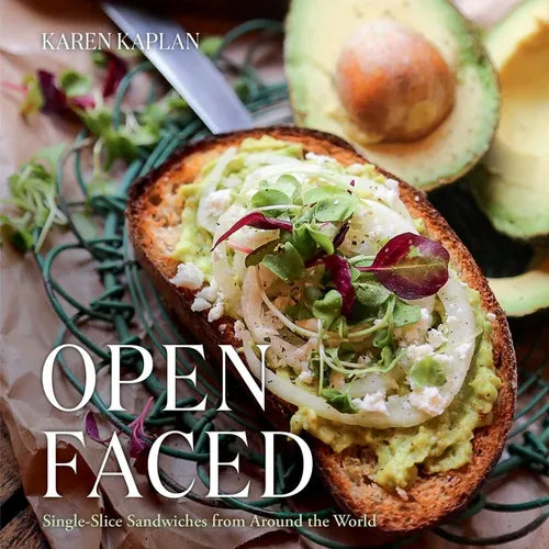 Open Faced: Single-Slice Sandwiches from Around the World - Hardcover
