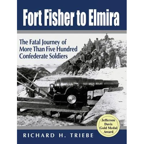 Fort Fisher to Elmira - Hardcover