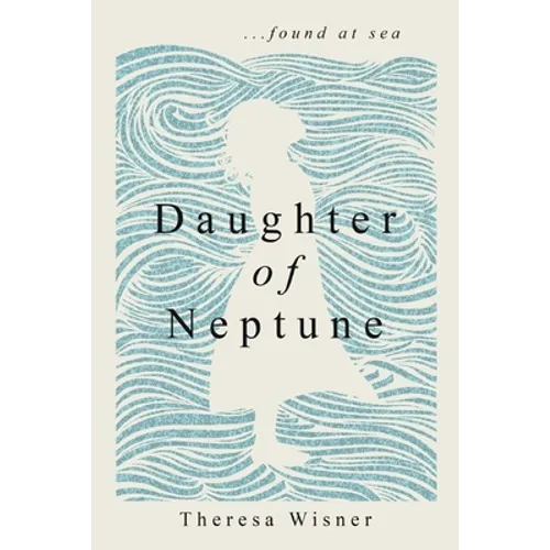Daughter of Neptune: ...found at sea - Paperback