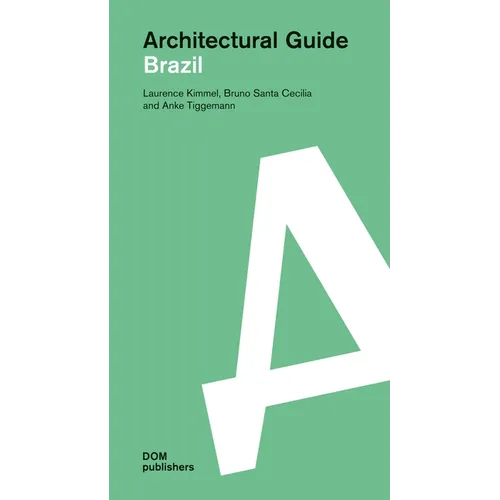 Architectural Guide Brazil: Architectural Guide - Paperback