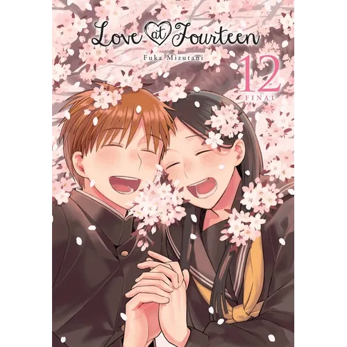 Love at Fourteen, Vol. 12: Volume 12 - Paperback