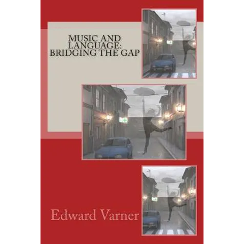 Music and Language: Bridging the Gap - Paperback