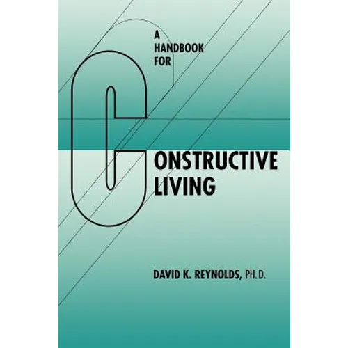 A Handbook for Constructive Living - Paperback