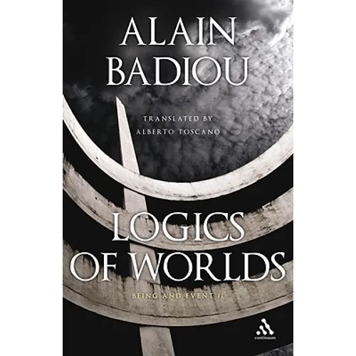 Logics of Worlds: Being and Event II - Hardcover