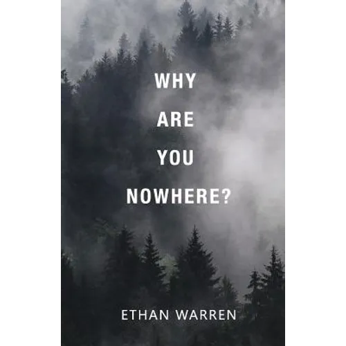 Why Are You Nowhere? - Paperback