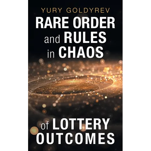 Rare Order and Rules in Chaos of Lottery Outcomes - Paperback