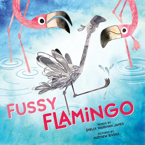 Fussy Flamingo - Hardcover