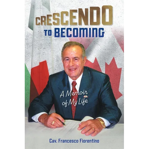 Crescendo to Becoming: A Memoir of My Life - Paperback