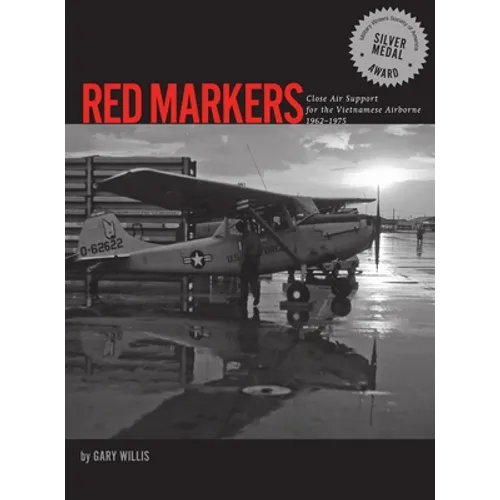 Red Markers, Close Air Support for the Vietnamese Airborne, 1962-1975 - Hardcover